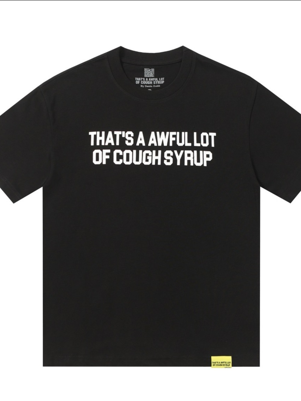 Graphic Tee - Black "That's A Awful Lot Of Cough Syrup"